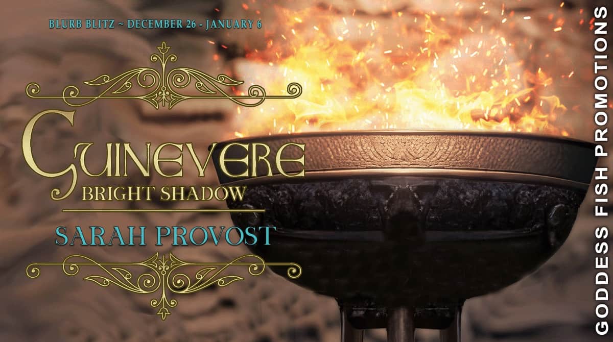 Guinevere: Bright Shadow by Sarah Provost | $25 Amazon/BN Gift Card | Arthurian Historical Fantasy