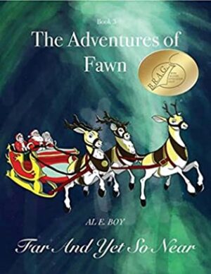 The Adventures of Fawn Series by Al E. Boy | 4 Book Set | Reviews ~ Spotlights ~ Win the entire magical series in hardback!