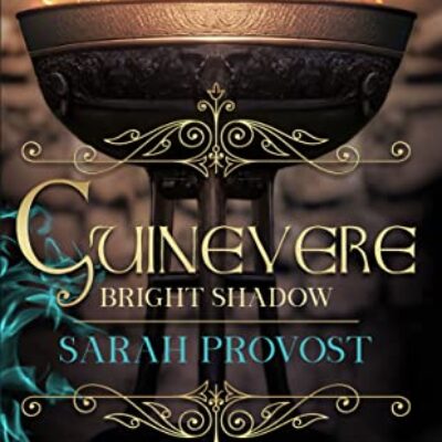 Guinevere: Bright Shadow by Sarah Provost | $25 Amazon/BN Gift Card | Arthurian Historical Fantasy