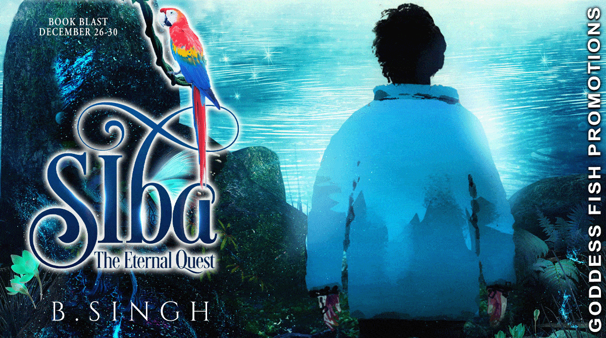 Siba - The Eternal Quest by B. Singh | Spotlight ~ Excerpt ~ $20 Gift Card Giveaway