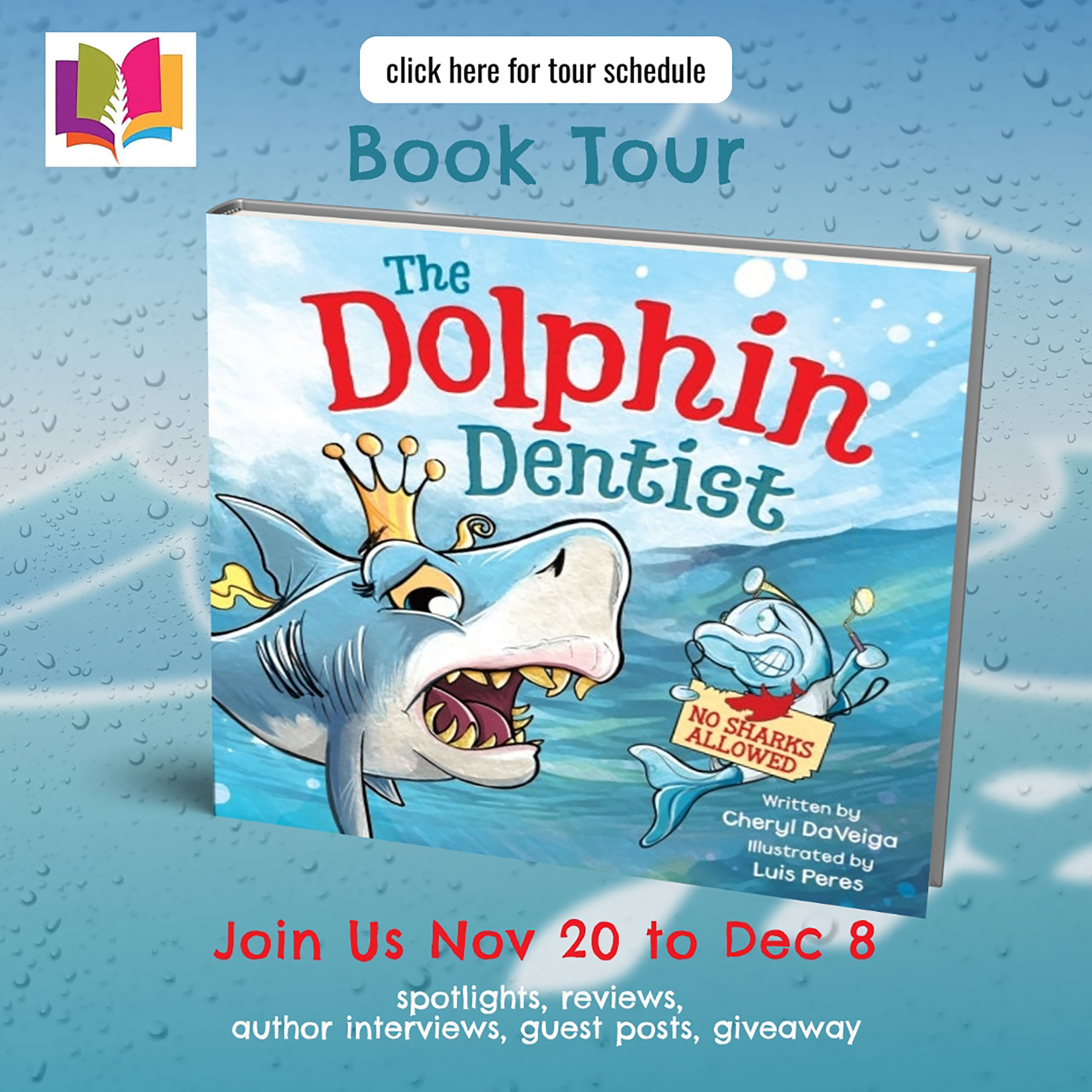 The Dolphin Dentist: No Sharks Allowed by Cheryl DaVeiga (A Children's Picture Book About Conquering Fear for Kids age 4-8) | Children's Book Review ~ Author Guest Post on Kindness | @BiffBamBooza Books @iReadBookTours #FacingFears #Giftable