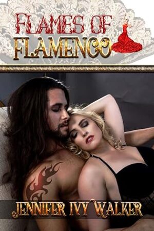 Flames of Flamenco by Jennifer Ivy Walker | Book Review ~ $25 Gift Card  | #ContemporaryRomance #EroticRomance #Novella | @GoddessFish @JenniferIvyWalkerAuthor @BohemienneIvy
