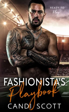 Fashionista’s Playbook ( Jersey Chasers #1) by Candi Scott | Spotlight ~ Excerpt ~ Gift Card Available | #Steamy #ContemporaryRomance @GoddessFish @authorcandiscott