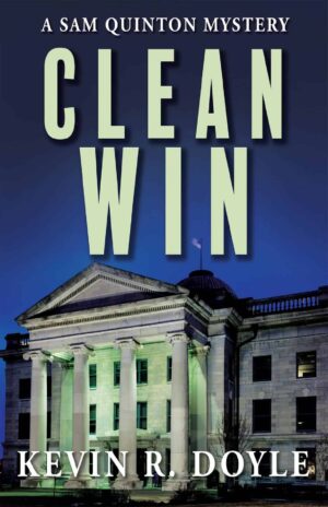 Clean Win (A Sam Quentin Mystery #4) by Kevin R. Doyle | Book Review ~ Gift Card Available #Mystery #Murder #SamQuentin | @GoddessFish @KevinDoyleFiction