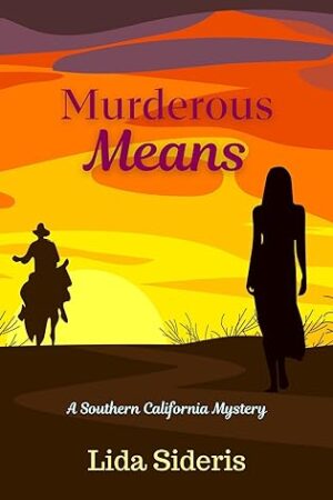 Book Review: Murderous Means (A Southern California Mystery) by Lida Sideris  ~ $20 Gift Card Available | #CozyMystery @GoddessFish @LidaSideris @lida_sideris