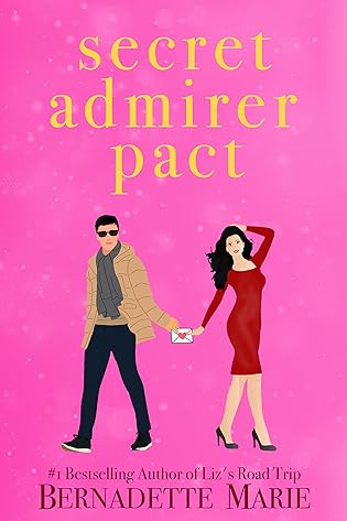 Secret Admirer Pact by Bernadette Marie