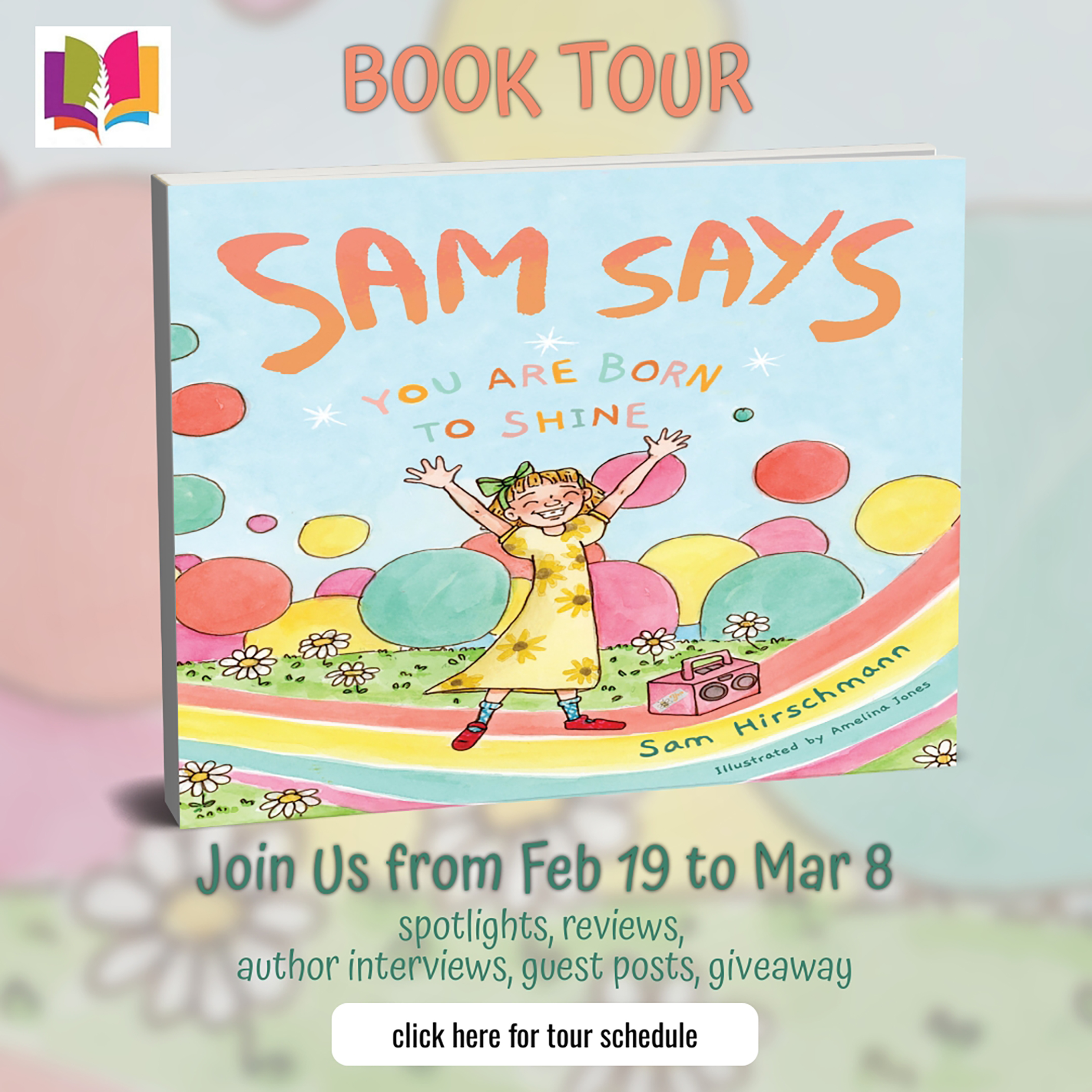 Children's Book Review | Sam Says: You Are Born to Shine by Sam Hirschmann | #Friendship #Emotions @iReadBookTour @sam.moooves #Giveaway (1 Winner)