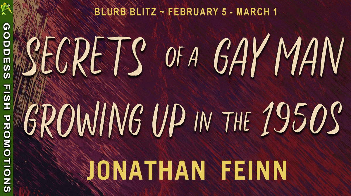 Secrets of a Gay Man Growing Up in the 1950s by Jonathan Feinn | $25 Gift Card | #BookReview #Memoir #Excerpt 
