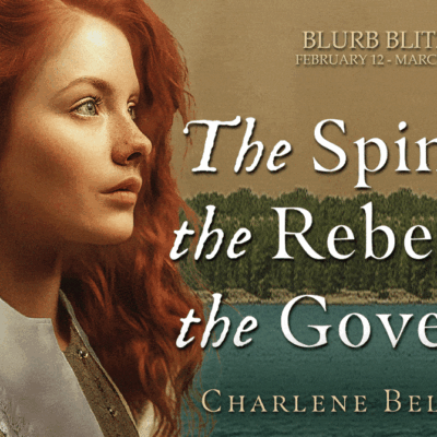 The Spinster, the Rebel, and the Governor by Charlene Bell Dietz ($25 Gift Card Available) | #HistoricalFiction #WomensLit @GoddessFish @inkydancestudios