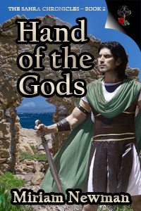 The Sahra Chronicles: Hand of the Gods by Miriam Newman