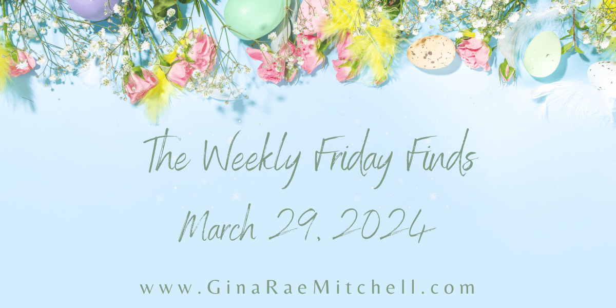 Weekly Friday Finds 03-29-2024 | Books ~Author News ~ Recipes ~ Crafts ~ New Trivia Question 1 Friday Finds Spring Banner dated 03-29-2024