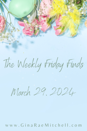 Weekly Friday Finds 03-29-2024 | Books ~Author News ~ Recipes ~ Crafts ~ New Trivia Question
