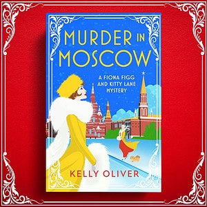 Murder in Moscow by Kelly Oliver book cover on Red background