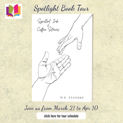 Spilled Ink & Coffee Stains by M.K. Standby | Spotlight | #Poetry @iReadBookTours @AcornsiReadBookTours @M.K.Standby @York_Publishing @YorkshirePublishing