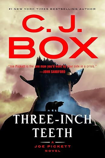Three-Inch Teeth by C.J. Box book cover FF 03-15-2024