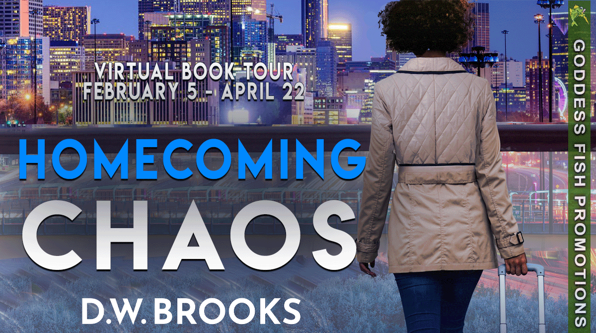 Homecoming Chaos by D.W. Brooks | Book Review, Guest Post from Author, $15 Gift Card Available | #RomanticSuspense #Mystery #AfricanAmericanFiction @GoddessFish @authordwbrooks