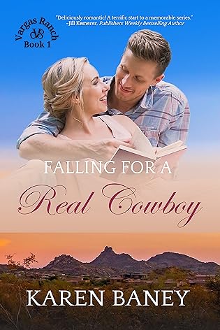 Falling for a Real Cowboy: A Country vs City Christian Cowboy Romance by Karen Baney