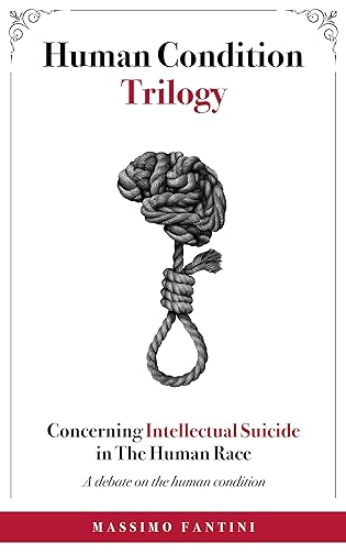 Concerning Intellectual Suicide in The Human Race: a debate on the human condition by FF 04-12-2024