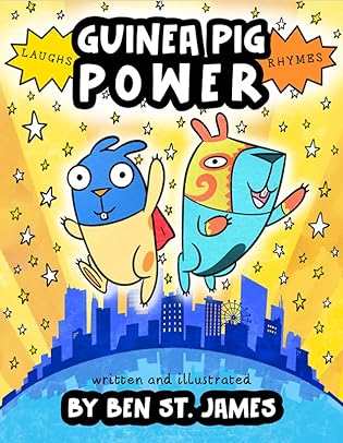 Guinea Pig Power by Ben St. James