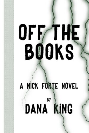 Guest Post from Dana King, Author of Off the Books, a Hard-boiled Private Investigator Mystery (Nick Forte Detective #6) | Gift Card Available | @GoddessFish @DanaKingAuthor