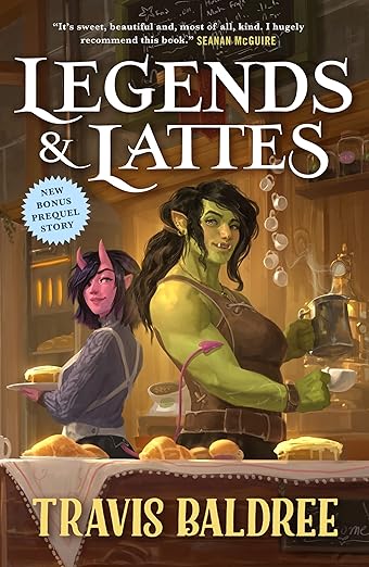 Legends & Lattes by Travis Baldree book cover