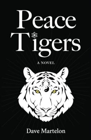 Peace Tigers by Dave Martelon | Book Review ~ Author Guest Post ~ Amazing 4-Prize Giveaway | #ComingOfAgeFantasy #SciFi @iReadBookTours @peacetigers @acornsireadbooktours 