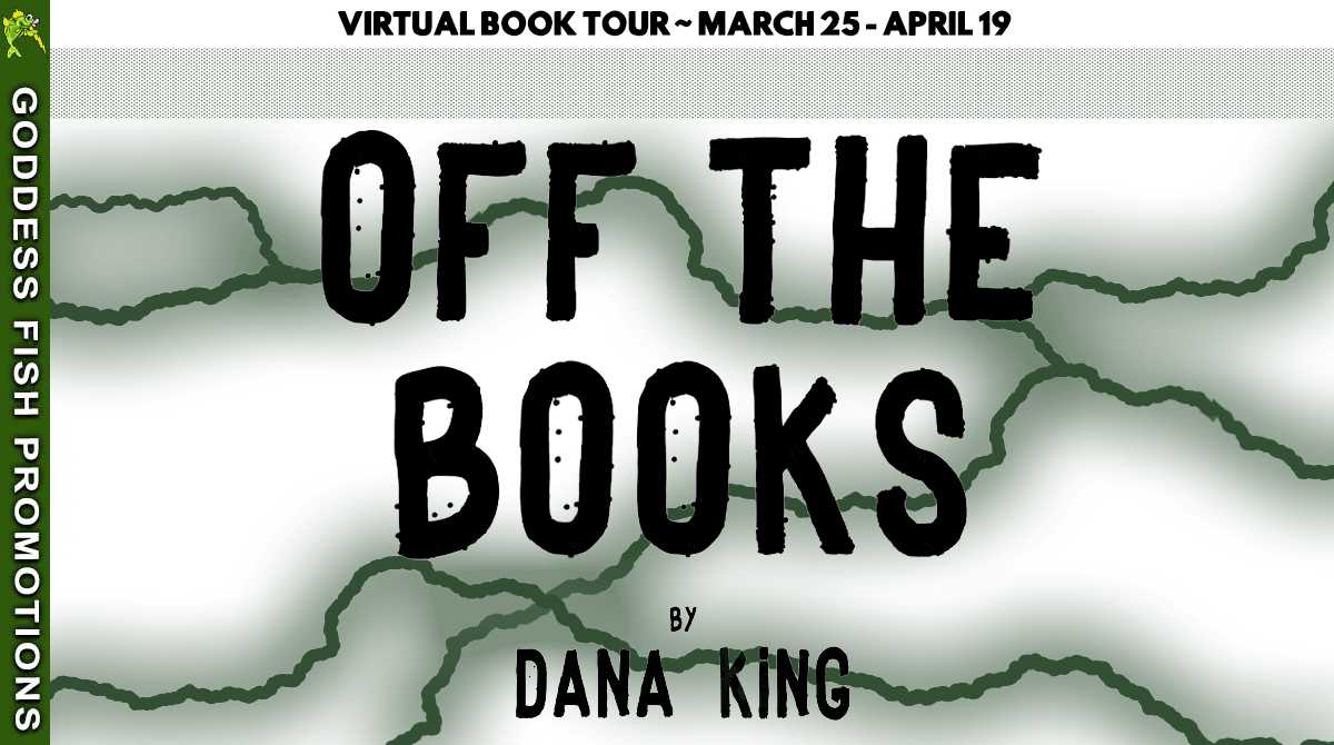 Guest Post from Dana King, Author of Off the Books, a Hard-boiled Private Investigator Mystery (Nick Forte Detective #6) | Gift Card Available | @GoddessFish @DanaKingAuthor