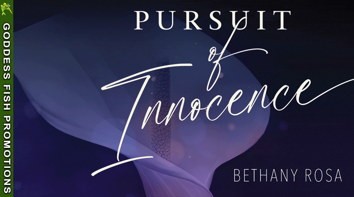 Spotlight & Author Guest Post | Pursuit of Innocence by Bethany Rosa | $25 Gift Card #Romance @GoddessFish @Bethanyrosa.author