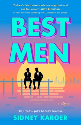 Best Men by Sidney Karger | Book Review ~ Laugh Out Loud Romantic M/M Comedy ~ Release Date May 2, 2023 