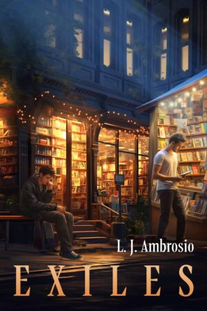 Cover Reveal for Exiles by LJ Ambrosio (Reflections of Michael) | May 7, 2024 | #LiteraryFiction #ComingOfAge @GoddessFish @authorlambrosio @ljambrosioauthor @louis.ambrosio