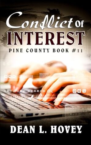 Conflict of Interest by Dean L. Hovey (Pine County Series) $15 Gift Card | #PoliceProcedural #Mystery #CozyMystery @GoddessFish #BookX #Bookstagram @BWLpublishing