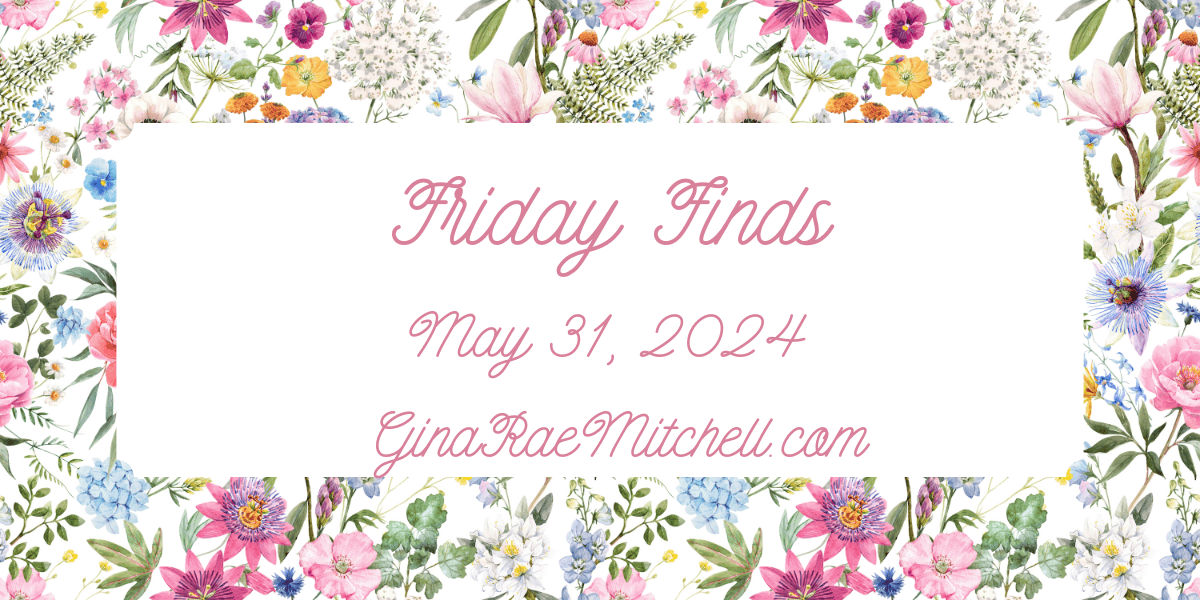 Friday Finds Spring Flowers Banner 05-31-2024