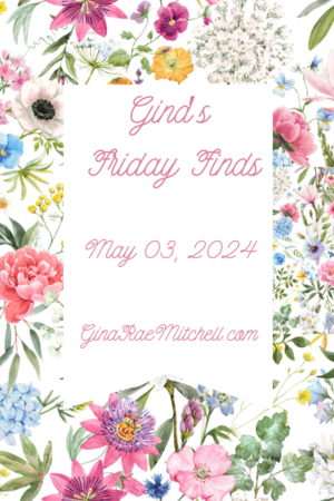 Weekly Friday Finds 05-03-2024 | Books ~Author News ~ Recipes ~ Crafts ~ New Trivia Question