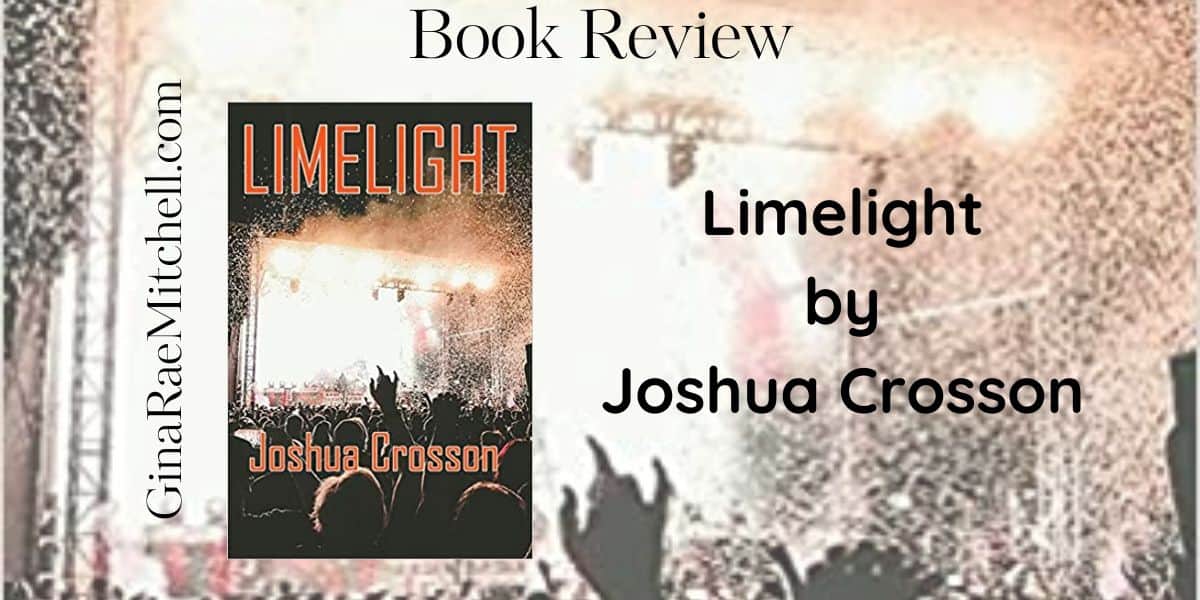 Limelight by Joshua Crosson | Book Review ~ #Crime #Thriller #Suspense ~ 4 Stars 