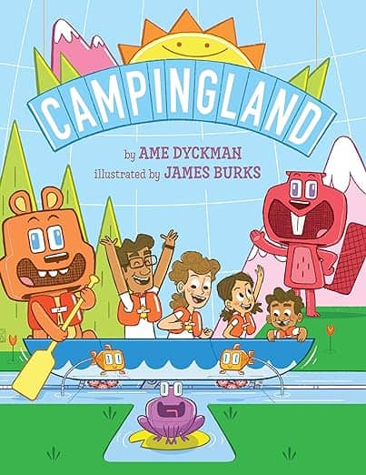 Campingland by Ame Dyckman book cover for FF 06-05-24