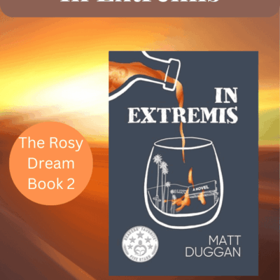 In Extremis (The Rosy Dream, Book 2) by Matt Duggan | Book Review | #ComingOfAge #TravelFiction #LiteraryFiction #1990s #2008 @MDugganMD #ManVsFilm
