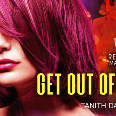 Get Out of Here (Rock My World #5) by Tanith Davenport | Book Review #Novella #RomanticErotica #Romance @GoddessFish @TanithDavenport @Totally_Bound