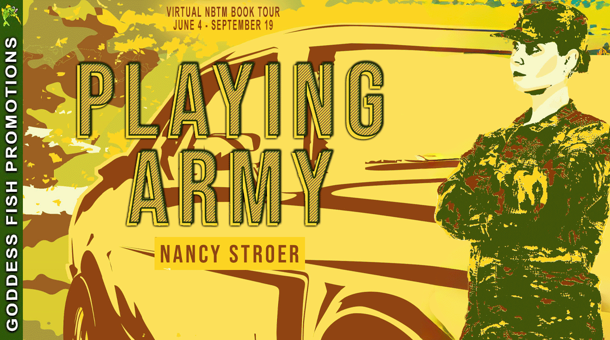 Playing Army by Nancy Stroer | Spotlight and Guest Post ~ $25 Gift Card | #DomesticWar #Uplit @GoddessFish @Nancy_Stroer @nancy.stroer @koehlerbookspub