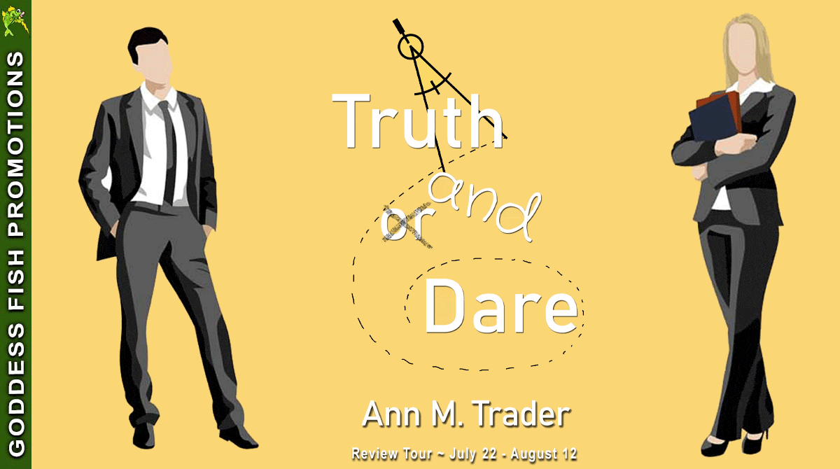 Truth and Dare by Ann M. Trader (The Wonder of WildFlowers #1)| $20 Gift Card | #BookReview #ContemporaryRomance @GoddessFish @WildRosePress @AnnTrader5 @annmtraderbooks
