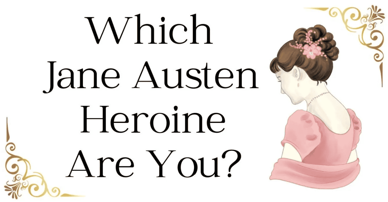 Which Jane Austin Are you