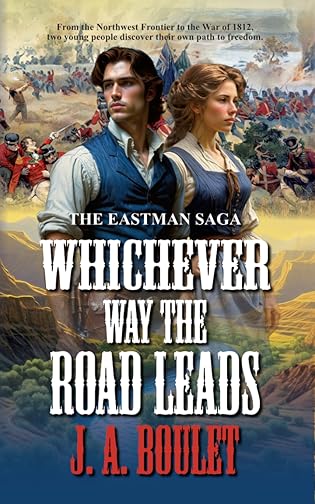 Whichever Way The Road Leads  by J. A. Boulet