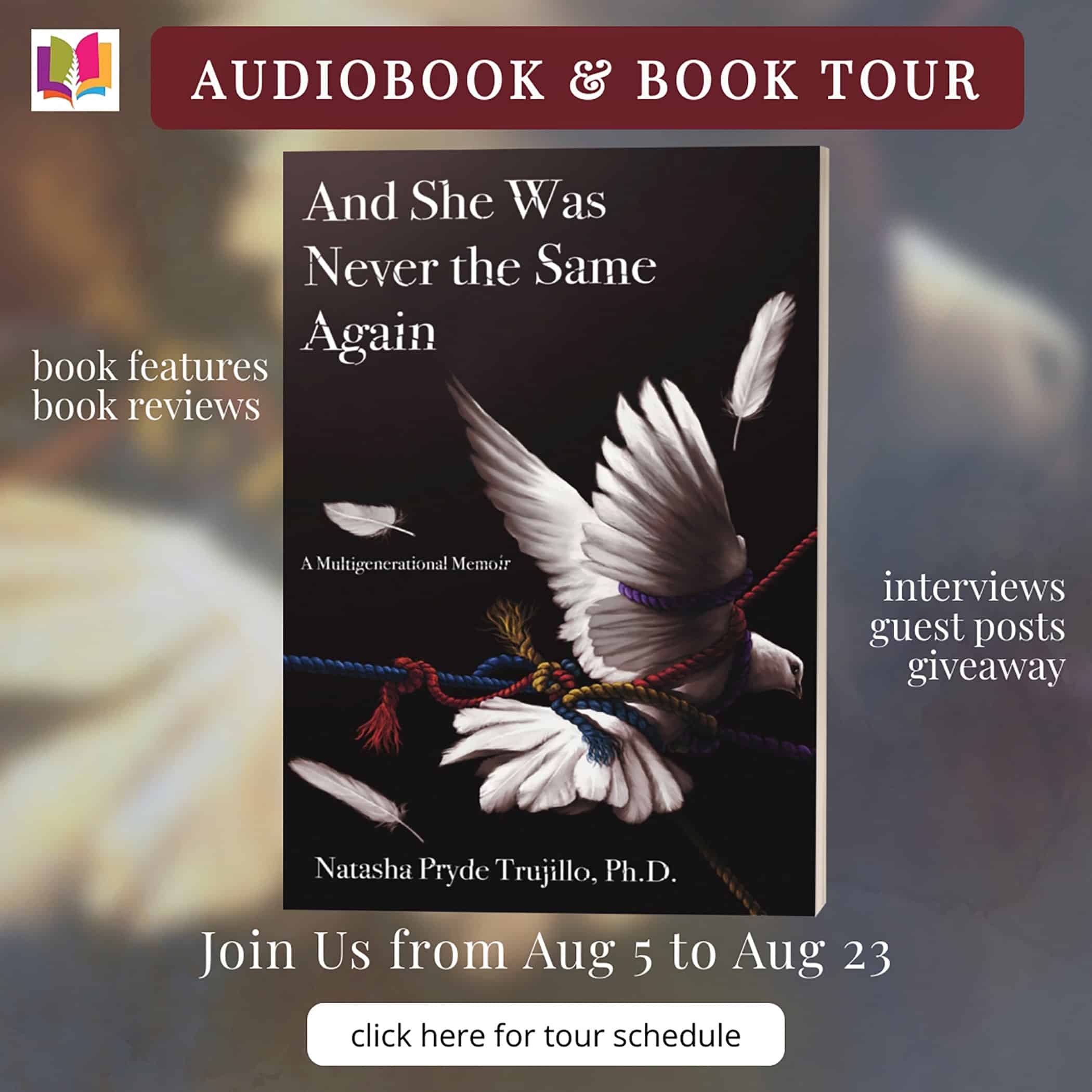 And She Was Never The Same Again: A Multigenerational Memoir Natasha Pryde Trujillo Ph.D. | 4.5-Star #BookReview #Audiobook @acornsireadbooktours @iReadBookTours