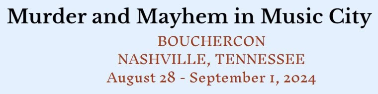 Murder and Mayhem in Music City - Bouchercon