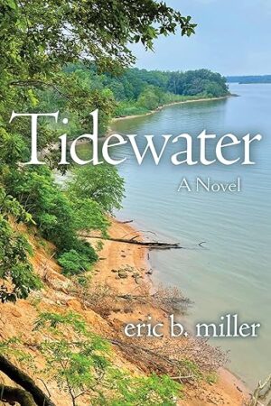 Tidewater by Eric B. Miller | #BookReview #HistoricalFiction #WW1 #FamilySaga #books #booklover #bookworm | $25 Gift Card (ends 8/30/2024)