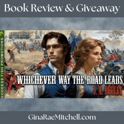Book Review: Whichever Way the Road Leads (The Eastman Saga #1) by J.A. Boulet | #HistoricalRomance #Colonial @GoddessFish @love_walk_life @jabouletauthor
