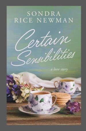 #BookReview | Certain Sensibilities by Sondra Rice Newman | Age Difference #Romance |  $25 Gift Card Available