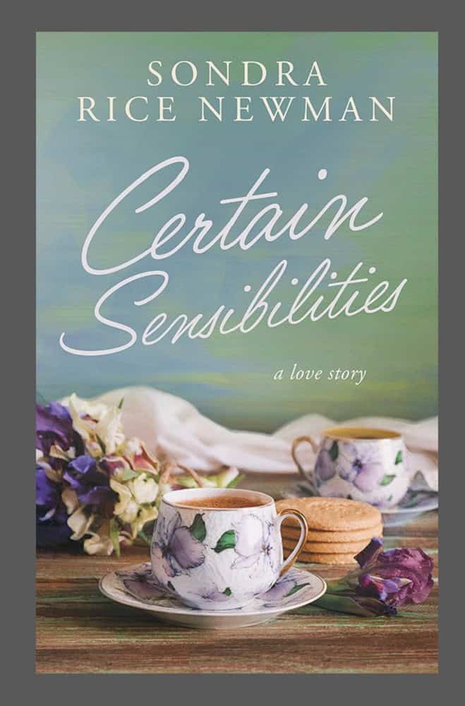 Certain Sensibilities by Sondra Rice Newman