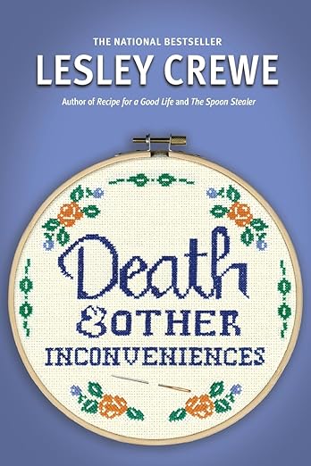 Death & Other Inconveniences by Lesley Crewe