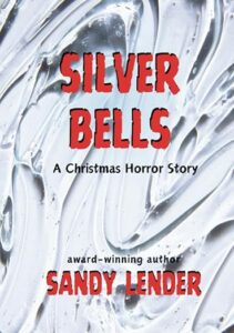 Silver Bells A Christmas Horror Story book cover