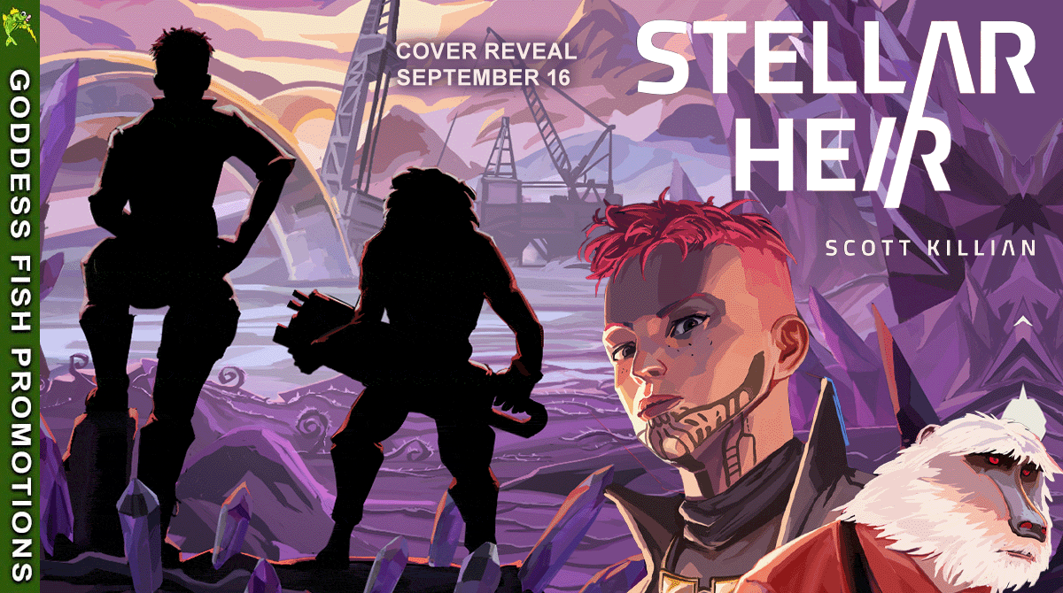 Cover Reveal Tour | Stellar Heir by Scott Killian (Stellar Heir Book 1) #Giveaway $20 Gift Card Available | #SciFi #CoverReveal #SpaceOpera #CyberPunk #ScienceFiction | @GoddessFish @AuthorSEKillian @Scott.E.Killian #BookX #Bookstagram